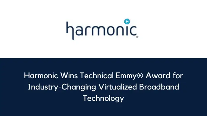 Harmonic凭借改变行业的虚拟化宽带技术获得技术与工程艾美奖