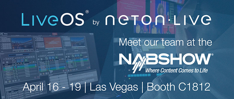 NetOn.Live 在 NAB 2023 上展示最新版本的 LiveOS 生产平台
