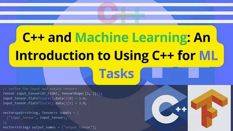 C++ 和机器学习：使用 C++ 执行 ML 任务的简介