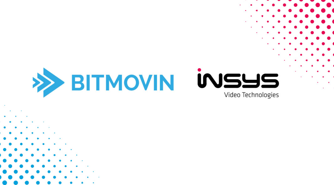 Insys Video Technologies 与 Bitmovin 合作提供云DRM安全视频方案