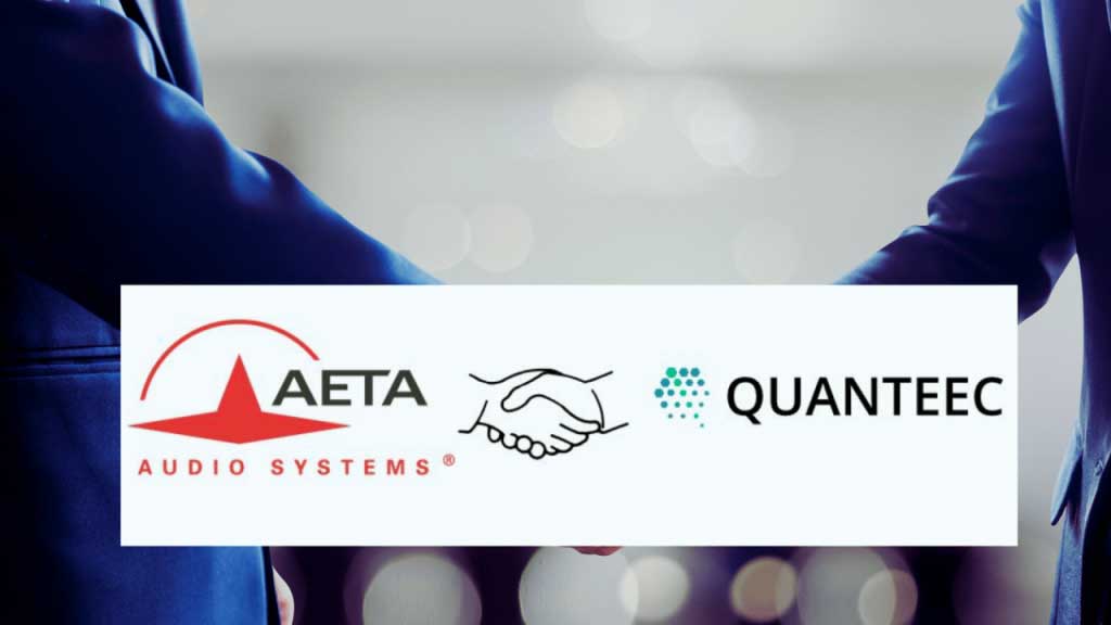 AETA Audio Systems与 QUANTEEC 合作提供流媒体解决方案