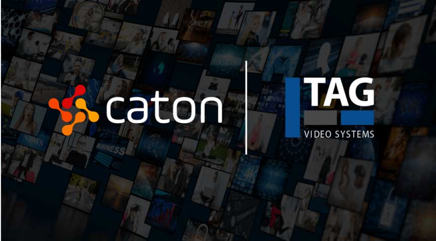 Caton 与 TAG Video Systems 合作，提供端到端探测、监控和可视化服务