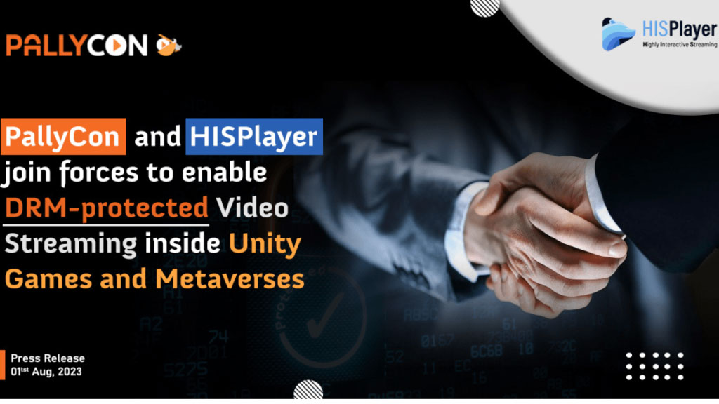 PallyCon 和 HISPlayer 联手在 Unity 游戏和元宇宙中启用受 DRM 保护的视频流
