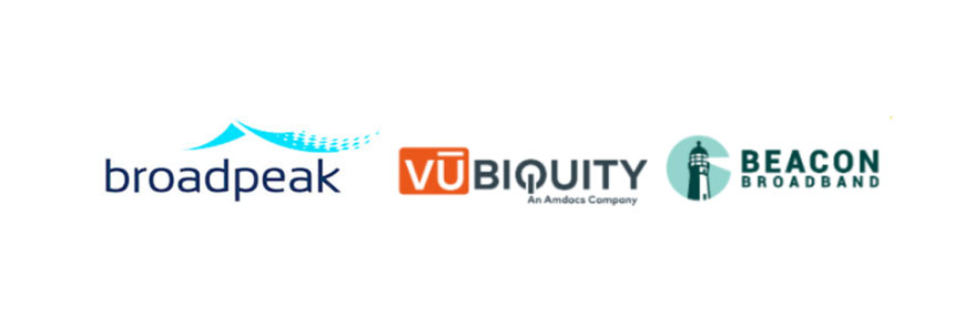 Beacon Broadband 推出由 Broadpeak 和 Amdocs 的 Vubiquity 提供的视频流服务