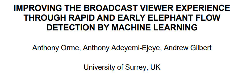 通过机器学习进行快速、早期的大象流检测，改善广播观众体验 | IBC2023论文