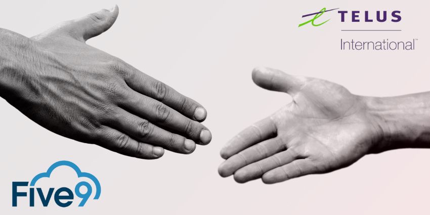 TELUS 与 Five9 合作拓展新 CCaaS 业务