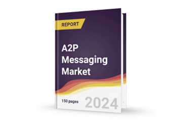 2024 年全球 A2P 消息传递市场报告：到 2030 年市场价值将增至 932 亿美元