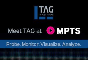 TAG 在 MPTS 上与 Techex 合作展示视频传输和监控解决方案