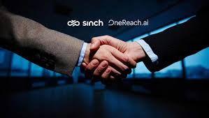 Sinch 和 OneReach.ai 宣布建立战略合作伙伴关系，为全球企业带来客户沟通和 Agentic AI