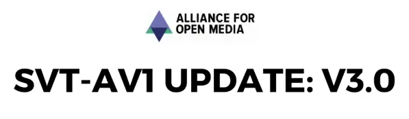 SVT-AV1 V3.0 版本发布，在性能上有了重大提升，并修复了一些关键错误