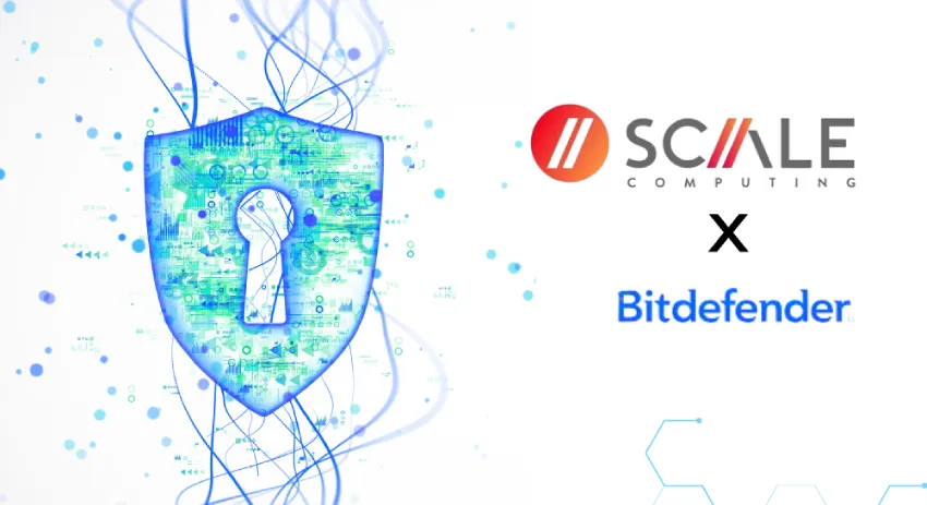 Scale Computing 与 Bitdefender 联手应对边缘安全复杂性