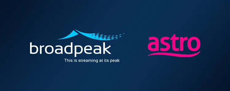 Astro 选择 Broadpeak 推动新一代流媒体与 CDN 增强功能