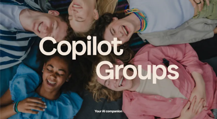 Copilot 推出“real talk”模式和群聊功能，更加个性化