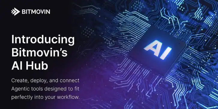 Bitmovin 推出 Agentic AI Hub 实现自然语言交互