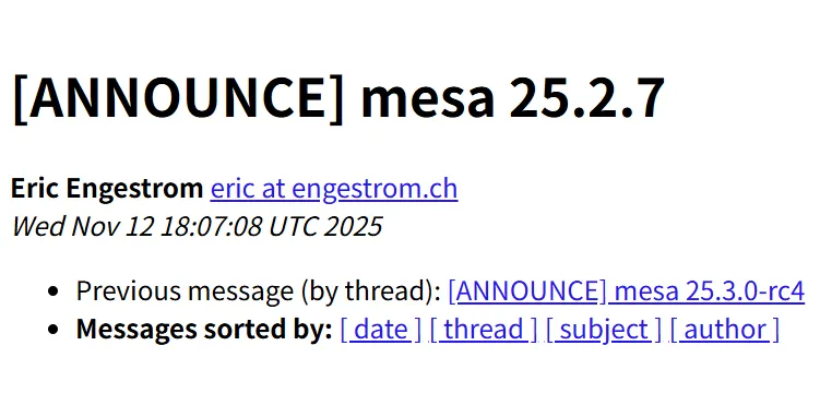 Mesa 25.2.7 发布，带来最新的开源 OpenGL 与 Vulkan 驱动修复