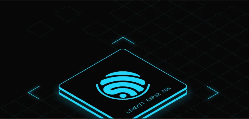 适用于 ESP32 的 LiveKit SDK：将语音 AI 引入嵌入式设备