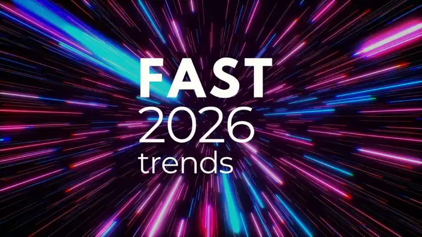 2026 年 FAST 趋势报告：哪些方面正在流行？