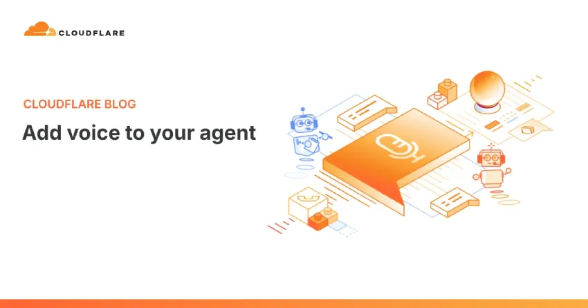 Cloudflare 为 AI 代理添加实时语音功能