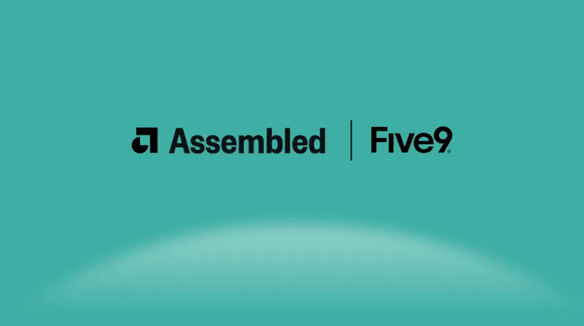 Five9 和 Assembled 宣布建立战略合作伙伴关系，共同打造代理客户支持服务