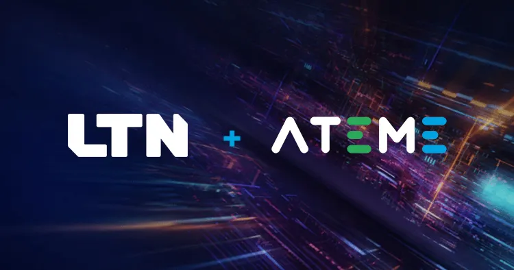 LTN和Ateme合作，提供基于全球IP传输的集成视频处理服务