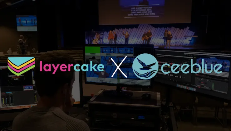 Layercake 和 Ceeblue 宣布战略整合，旨在大规模实现毫秒级端到端流媒体传输