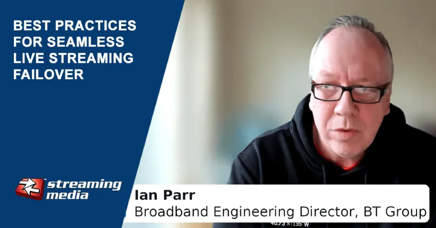 实现无缝直播故障转移的最佳实践