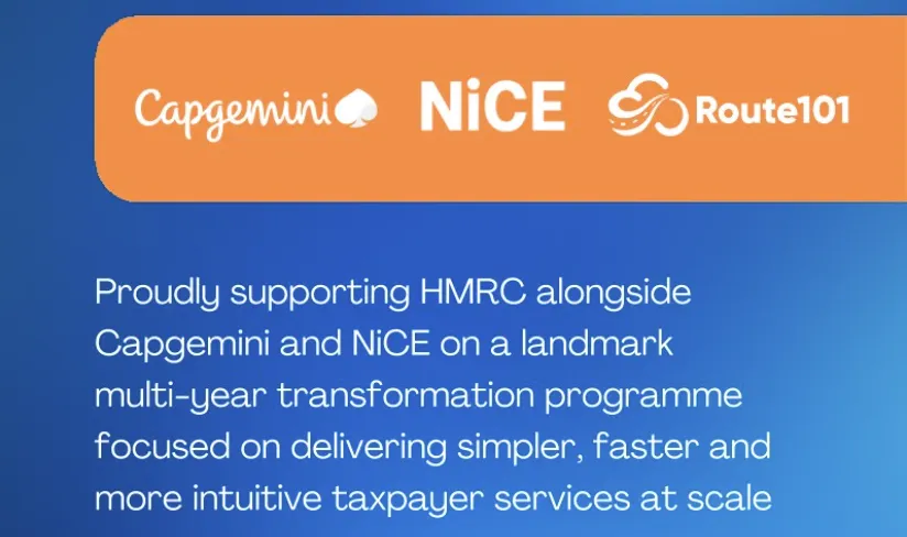 NiCE、Capgemini 和Route 101完成一项价值5亿英镑的交易，旨在实现英国税务海关总署客户服务的现代化