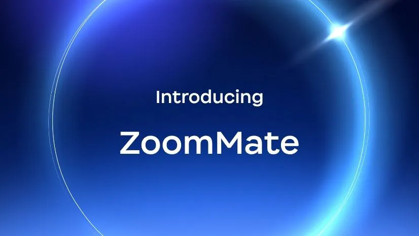 ZoomMate 如何取代 Zoom 的定制 AI 助手