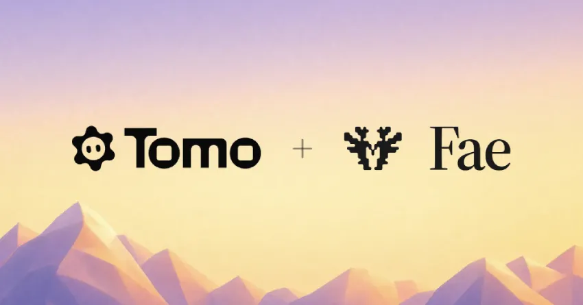 Tomo 收购 Fae，旨在巩固 Z 世代 AI 智能体市场